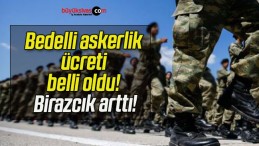 Bedelli askerlik ücreti belli oldu! Birazcık arttı!