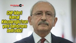 CHP lideri Kemal Kılıçdaroğlu’nun yeni danışmanı belli oldu!