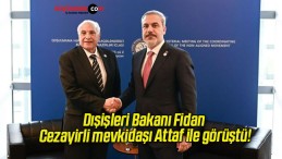 Dışişleri Bakanı Fidan Cezayirli mevkidaşı Attaf ile görüştü!