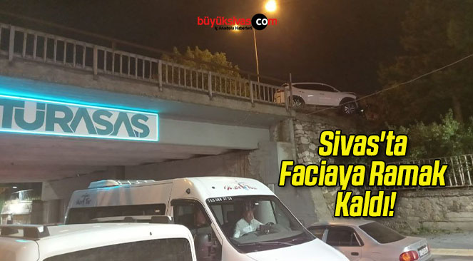 Sivas’ta Faciaya Ramak Kaldı!