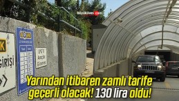 Yarından itibaren zamlı tarife geçerli olacak! 130 lira oldu!