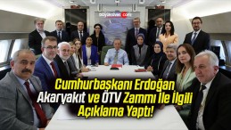 Cumhurbaşkanı Erdoğan Akaryakıt ve ÖTV Zammı İle İlgili Açıklama Yaptı!