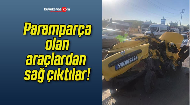 Paramparça olan araçlardan sağ çıktılar!