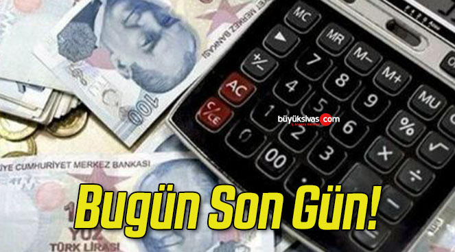 Bugün Son Gün!