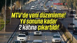 MTV’de yeni düzenleme! Yıl sonuna kadar 2 katına çıkartıldı!