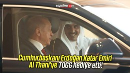 Cumhurbaşkanı Erdoğan Katar Emiri Al Thani’ye TOGG hediye etti!