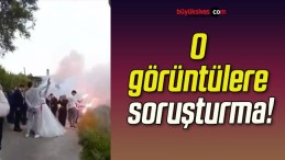 O görüntülere soruşturma!