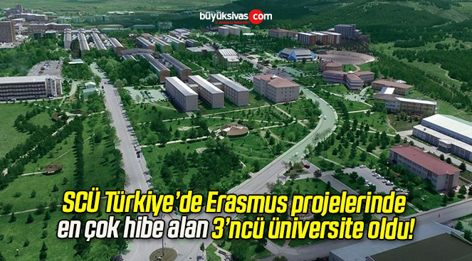 SCÜ Türkiye’de Erasmus projelerinde en çok hibe alan 3’ncü üniversite oldu!