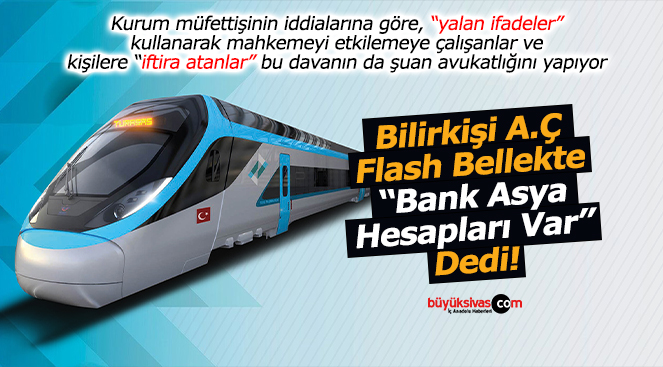 Bilirkişi A.Ç, Flash Bellekte Bank Asya Hesapları Var Dedi!