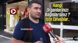 Hangi Organlarınızı Bağışlarsınız ? İşte Cevaplar..