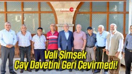 Vali Şimşek Çay Davetini Geri Çevirmedi!