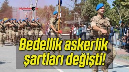 Bedellik askerlik şartları değişti!