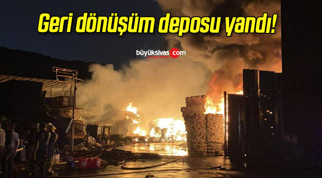 Geri dönüşüm deposu yandı!