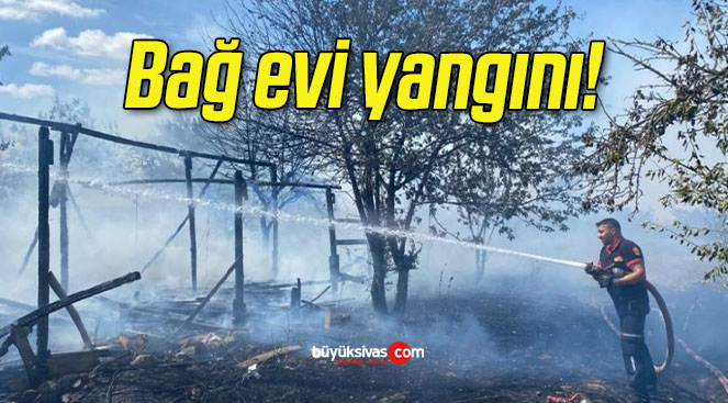 Bağ evi yangını!