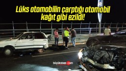 Lüks otomobilin çarptığı otomobil kağıt gibi ezildi!