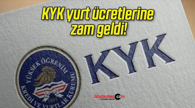 KYK yurt ücretlerine zam geldi!