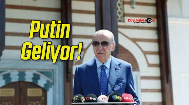 Putin Geliyor!