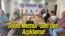 Sivas Memur-Sen’den Açıklama!