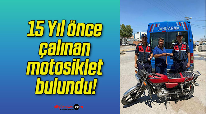 15 Yıl önce çalınan motosiklet bulundu!