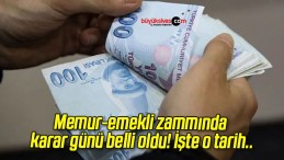 Memur-emekli zammında karar günü belli oldu! İşte o tarih..