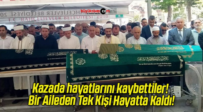 Kazada hayatlarını kaybettiler! Bir Aileden Tek Kişi Hayatta Kaldı!