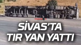 Sivas’ta Zara – Suşehri arasında tır yan yattı