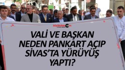 Sivas Valisi Dr. Yılmaz Şimşek ve Başkan Bilgin pankart açıp yürüdü