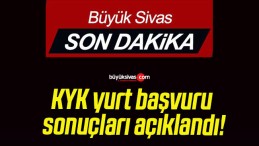 KYK yurt başvuru sonuçları açıklandı!