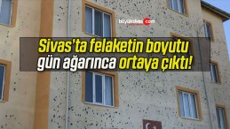 Sivas’ta felaketin boyutu gün ağarınca ortaya çıktı!