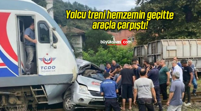 Yolcu treni hemzemin geçitte araçla çarpıştı!