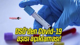DSÖ’den Covid-19 aşısı açıklaması!