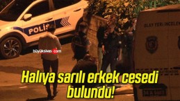 Halıya sarılı erkek cesedi bulundu!