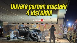 Duvara çarpan araçtaki 4 kişi öldü!