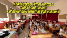 Adalet Bakanı Yılmaz Tunç’tan CHP’li Tanrıkulu’nun TSK hakkındaki sözleriyle ilgili açıklama!