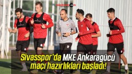 Sivasspor’da MKE Ankaragücü maçı hazırlıkları başladı!