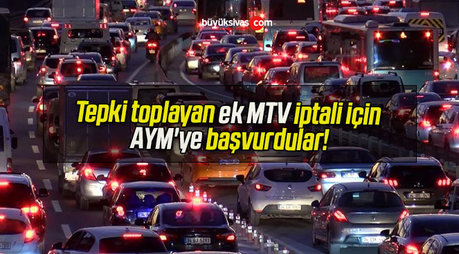 Tepki toplayan ek MTV iptali için AYM’ye başvurdular!