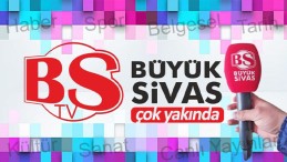 Büyük Sivas TV çok yakında…