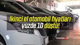 İkinci el otomobil fiyatları yüzde 10 düştü!