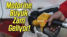 Motorine Büyük Zam Geliyor!