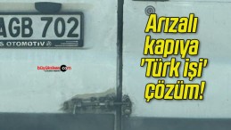 Arızalı kapıya ‘Türk işi’ çözüm!