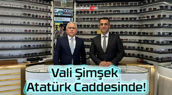 Vali Şimşek Atatürk Caddesinde!