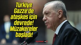 Türkiye Gazze’de ateşkes için devrede! Müzakereler başladı!