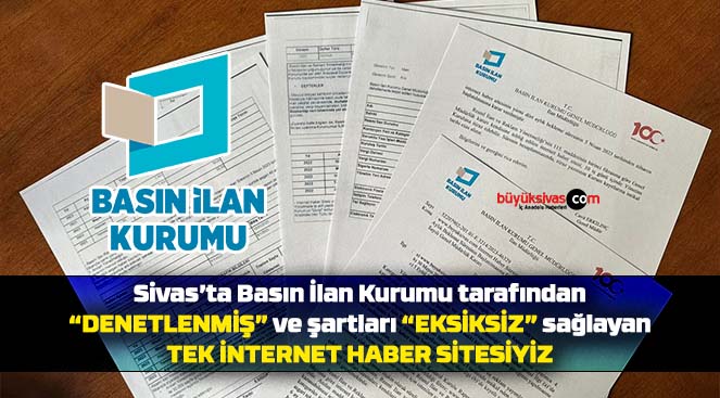 Sivas’ta BİK tarafından “denetlenen” tek internet haber sitesiyiz