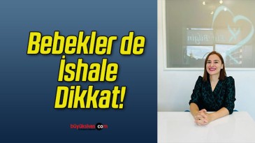 Bebekler de İshale Dikkat!