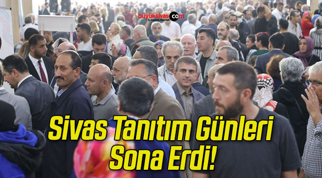 Sivas Tanıtım Günleri Sona Erdi!