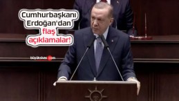 Cumhurbaşkanı Erdoğan’dan flaş açıklamalar!