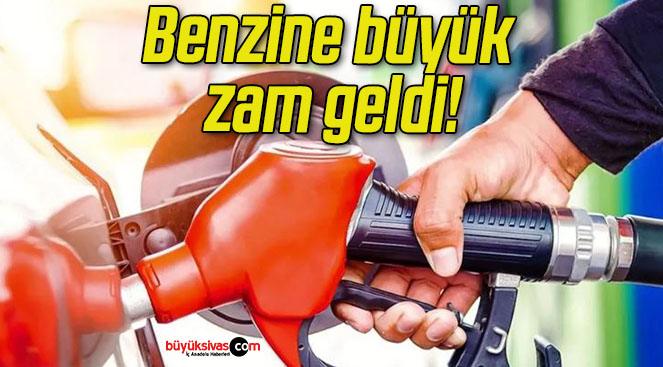 Benzine büyük zam geldi!