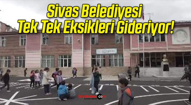 Sivas Belediyesi Tek Tek Eksikleri Gideriyor!