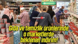 Gıda ve temizlik ürünlerinde o marketlerde beklenen indirim!