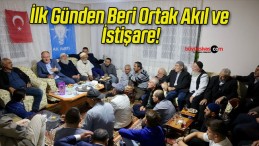 İlk Günden Beri Ortak Akıl ve İstişare!